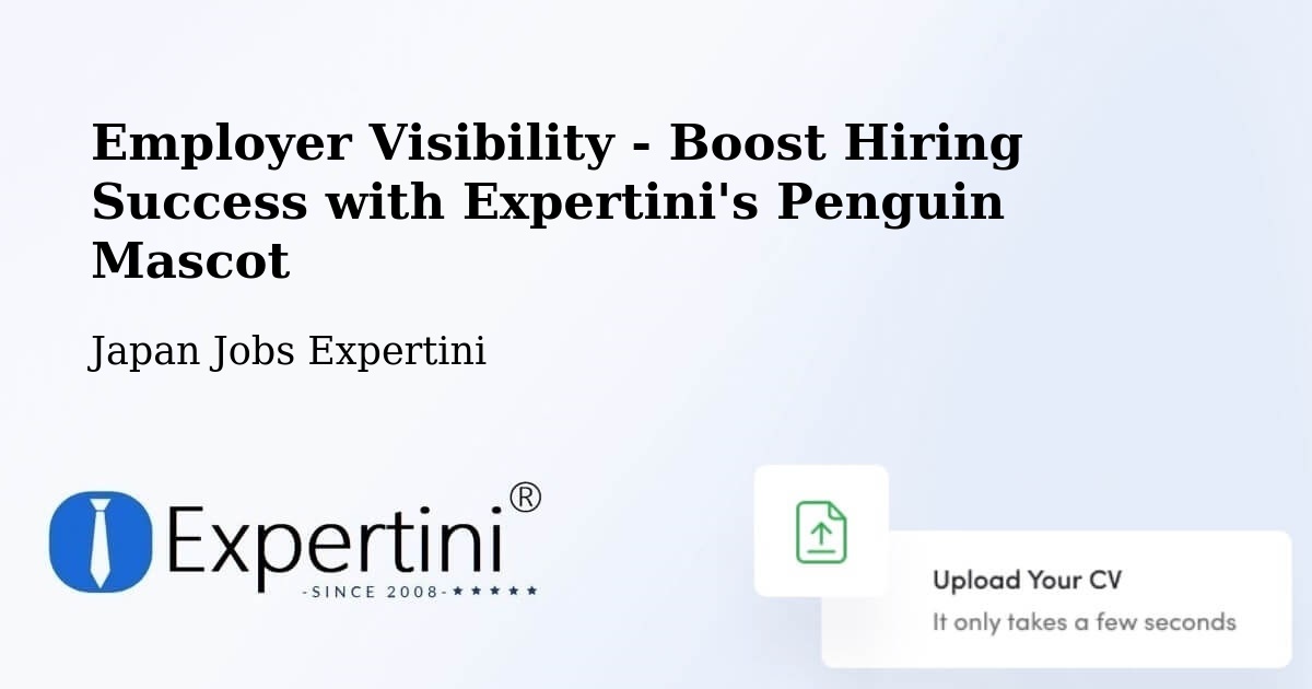 Boost Your CV/Résumé Visibility - Japan Jobs Expertini